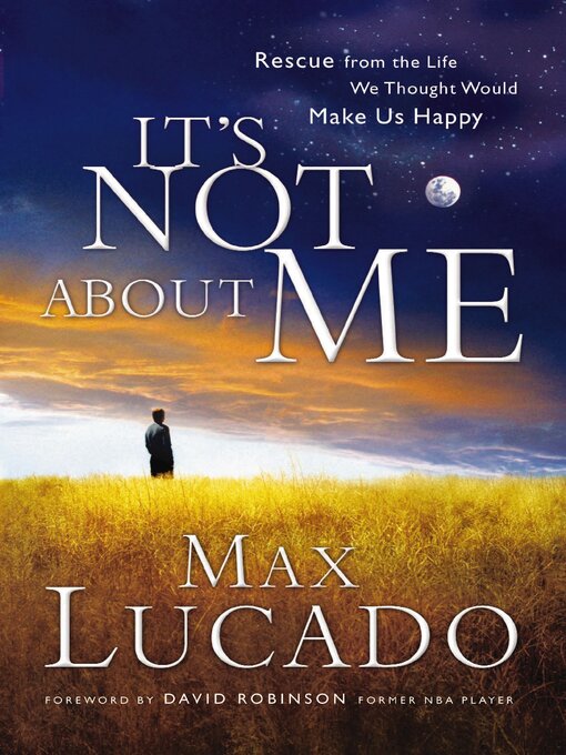 Title details for It's Not About Me by Max Lucado - Wait list
